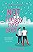 Not the Boy Next Door: A He...