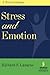 Stress and Emotion: A New Synthesis by Richard S. Lazarus PhD (2006-05-04)