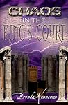 Chaos in the King's Court Chaos in the King's Court