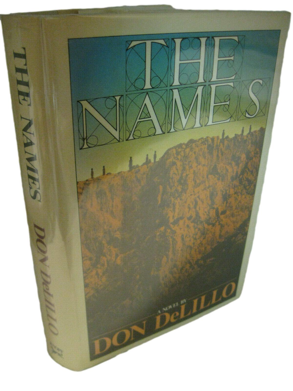THE NAMES by Don DeLillo 1st Edition/1st Printing 1982 Knopf Very Good/Very Good [Hardcover] Don DeLillo