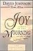 Joy Comes in the Mourning by David Johnson (1998-04-03)
