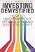 Investing Demystified: How to Invest Without Speculation and Sleepless Nights (Financial Times Series) by Kroijer. Lars ( 2013 ) Paperback