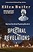 Spectral Revelations: A Karina Cardinal Mystery (The Karina Cardinal Mysteries Book 6)