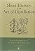 Short History of the Art of Distillation by R.J. Forbes (2009-10-30)