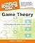 [The Complete Idiot's Guide to Game Theory: The Fascinating Math Behind Decision-Making (Complete Idiot's Guides (Lifestyle Paperback))] [Author: E. Rosenthal] [March, 2011]