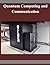 Quantum Computing and Communication by National Institute of Standards and Technology (2014-11-20)