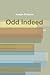 Odd Indeed