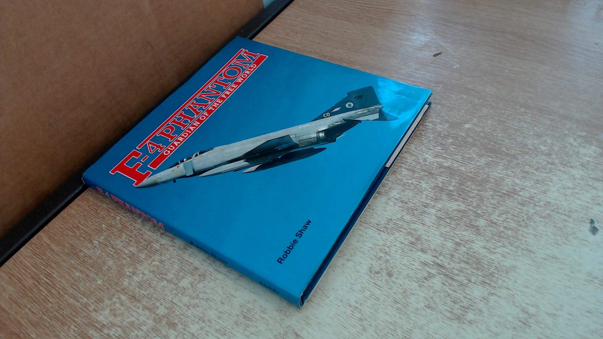 F-4 Phantom: Guardian of the Free World (Hardcover)