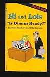 Is Dinner Ready (Hi and Lois, #4)
