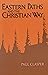 Eastern Paths and the Christian Way