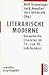 Literarische Moderne. Europäische Literatur im 19. und 20. Jahrhundert.