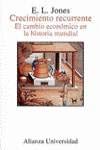Crecimiento recurrent/ Recurrent Growth: El Cambio Economico En La Historia Mundial (Spanish Edition)