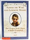 Across the Wide and Lonesome Prairie by Kristiana Gregory