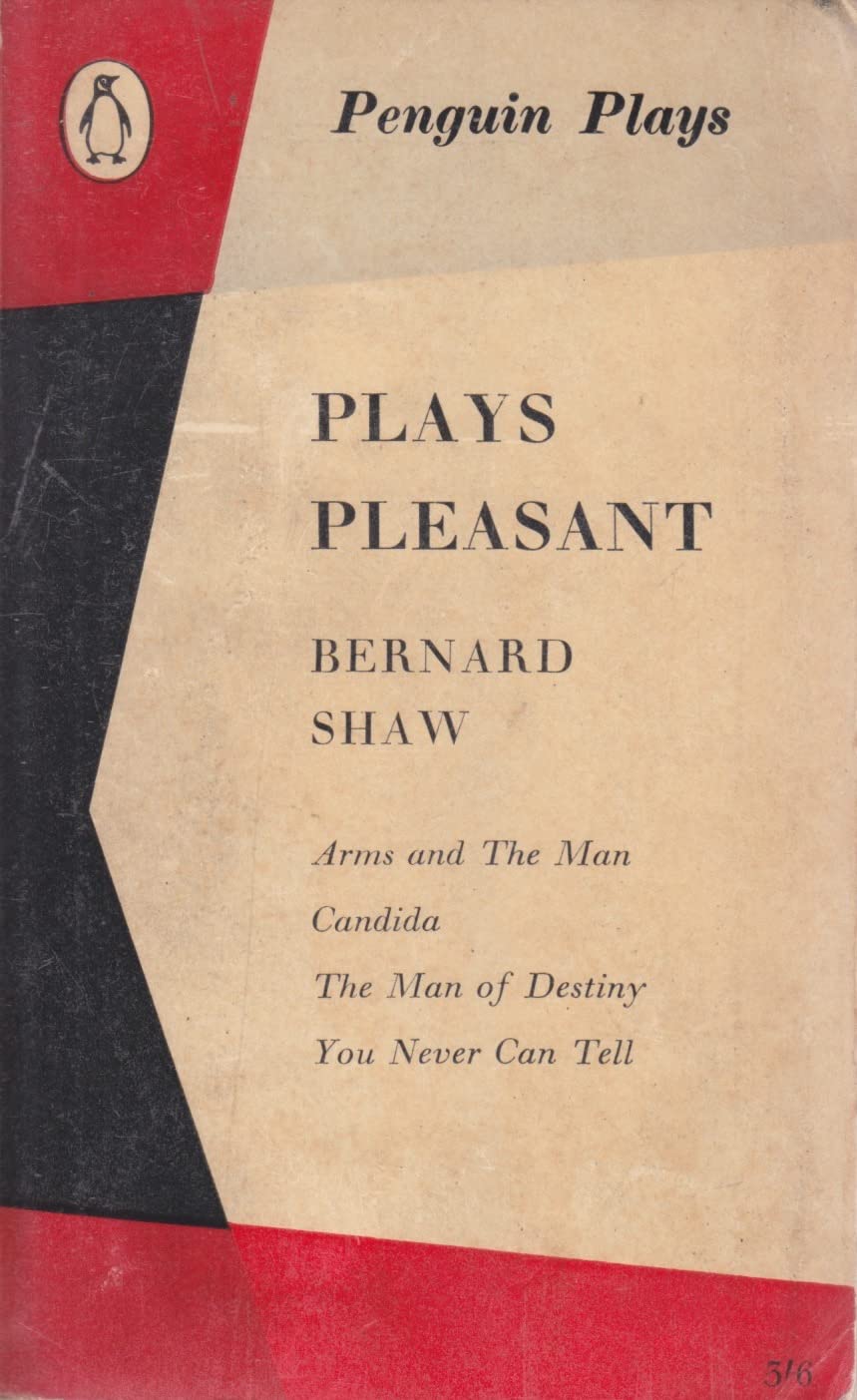 Arms and the Man - A Pleasant Play