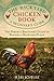 The Backyard Chicken Book: A Beginner's Guide by Schwanz, H. Lee (2014) Paperback