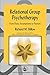 Relational Group Psychotherapy: From Basic Assumptions to Passion (International Library of Group Analysis) by Richard M. Billow (2003-01-31)