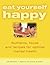 Eat Yorself Happy: Nutrients, Foods and Recipes for optimal mental health by Dr. Michael T. Isaac (2004-10-29)