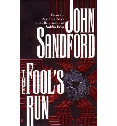[The Fool's Run] [by: John Sandford]