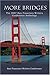 [More Bridges: The 2007 San Francisco Writers Conference Anthology] [Author: Larsen, Michael] [January, 2007]