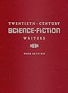 Twentieth-Century Science Fiction Writers (ST JAMES GUIDE TO SCIENCE FICTION WRITERS)