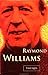 Raymond Williams 1st edition by Inglis, Fred (1995) Hardcover