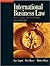 International Business Law 5th (fifth) edition Text Only by Ray A. August