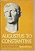 Augustus to Constantine: The Emergence of Christianity in the Roman World
