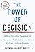Power Of Decision: A Step-By-Step Guide to Overcome Indecision and Live Freely Forever (Tarcher Master Mind Editions) by Raymond Charles Barker (2011) Paperback