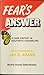 Fear's Answer - A Case History in Nouthetic Counseling