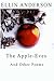 The Apple-Eves and Other Poems by Ellin Anderson