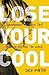 [(Lose Your Cool: Discovering a Passion That Changes You and the World )] [Author: Zach Hunter] [Sep-2011]