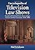 Encyclopedia of Television Law Shows: Factual and Fictional Series About Judges, Lawyers and the Courtroom, 1948-2008 by Hal Erickson (2009-09-15)