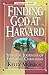 Finding God at Harvard by Kelly Monroe (1997-10-10)