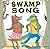 Swamp Song by Helen Ketteman (2009-09-01)