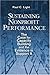 Sustaining Nonprofit Performance: The Case for Capacity Building and the Evidence to Support It by Paul C. Light (2004-08-31)