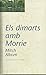 ELS DIMARTS AMB MORRIE