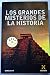Los grandes misterios de la historia