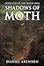 Shadows of Moth: The Moth Saga, Book 5 by Daniel Arenson (2014-09-03)