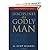 Disciplines of a Godly Man by R.Kent Hughes 10th (tenth) Edition (2006)