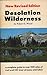 Desolation Wilderness: A Complete Guide to over 200 Miles of Trail and 139 Trout Streams and Lakes,