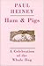 Ham and Pigs: A Journey in ...