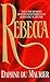 Rebecca by Daphne du Maurier Rebecca by Daphne du Maurier