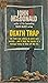 Death Trap by John D. MacDonald (1957-01-01)