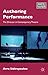 Authoring Performance (What is Theatre?) by Avra Sidiropoulou by Avra Sidiropoulou Authoring Performance (What is Theatre?) by Avra Sidiropoulou by Avra Sidiropoulou