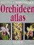Orchideenatlas: Die Kulturo...