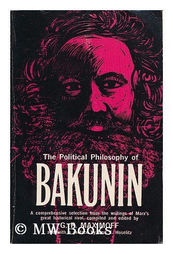 Political Philosophy of Bakunin (Paperback)