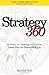 Strategy 360: 10 Steps to Creating a Complete Game Plan for Business and Life 1st edition by Bell, Randall (2008) Hardcover