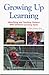 Growing Up Learning: Identifying & Teaching Children with Different Learning Styles by Walter B. Barbe (1998-05-04)