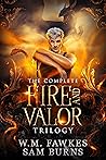Fire and Valor: T...