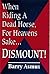 When Riding a Dead Horse, for Heavens Sake....Dismount!